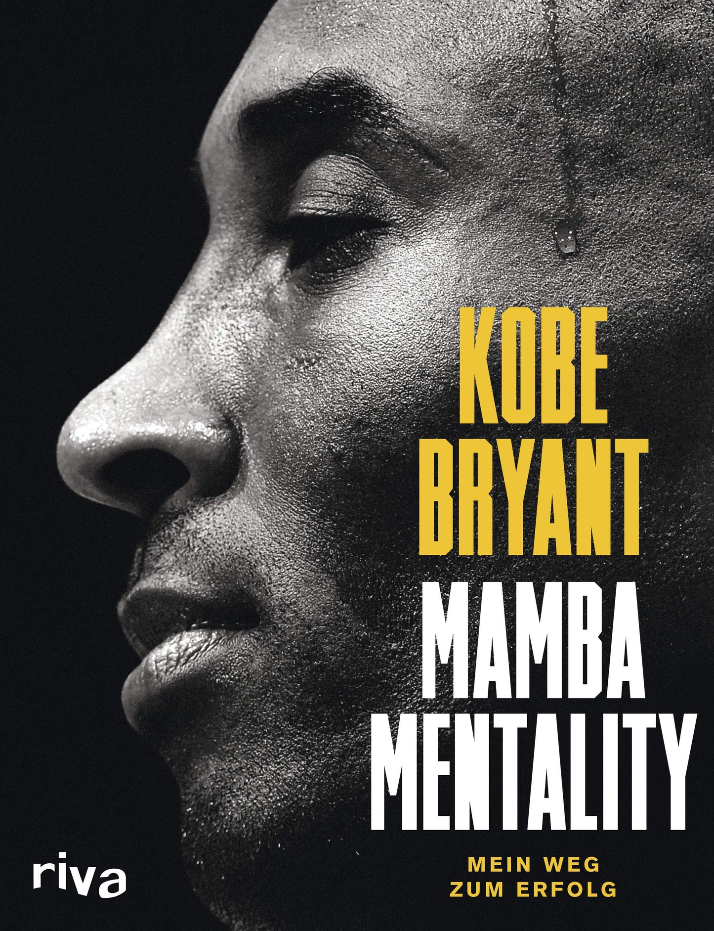 Mamba Mentality Mein Weg zum Erfolg