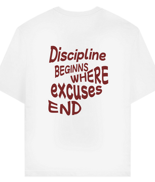 Discipline beginns where excuses end T-Shirt aus Bio-Baumwolle