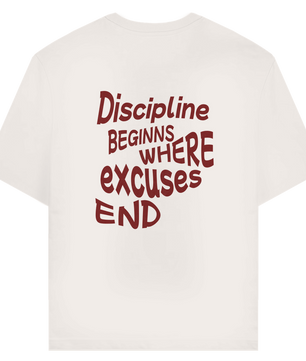 Discipline beginns where excuses end T-Shirt aus Bio-Baumwolle