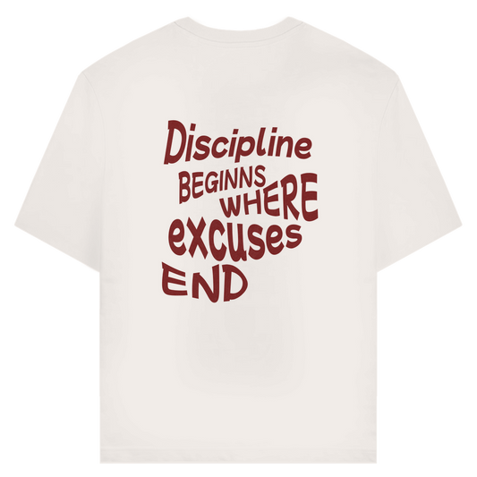 Discipline beginns where excuses end T-Shirt aus Bio-Baumwolle