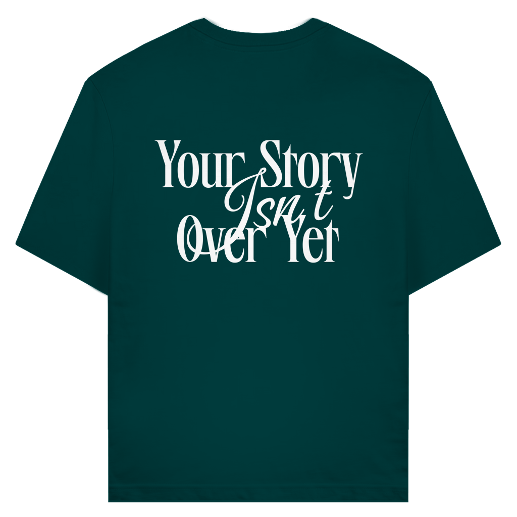 Your Story Isn`t Over Yet T-Shirt aus Bio-Baumwolle