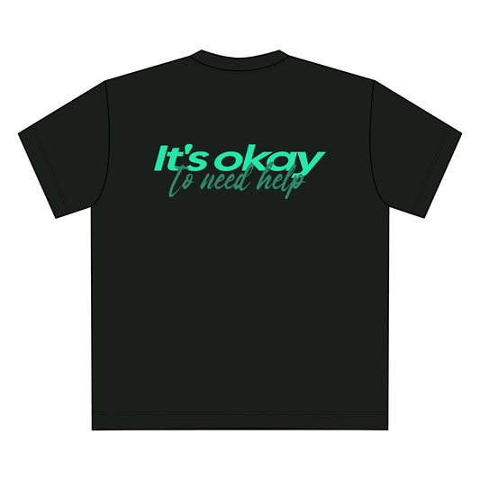 It`s okay to need help - Oversize Unisex T-Shirt