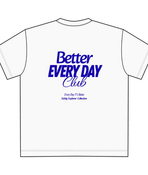 Better Every Day Club Oversize Unisex T-Shirt