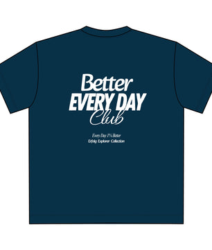 Better Every Day Club Oversize Unisex T-Shirt