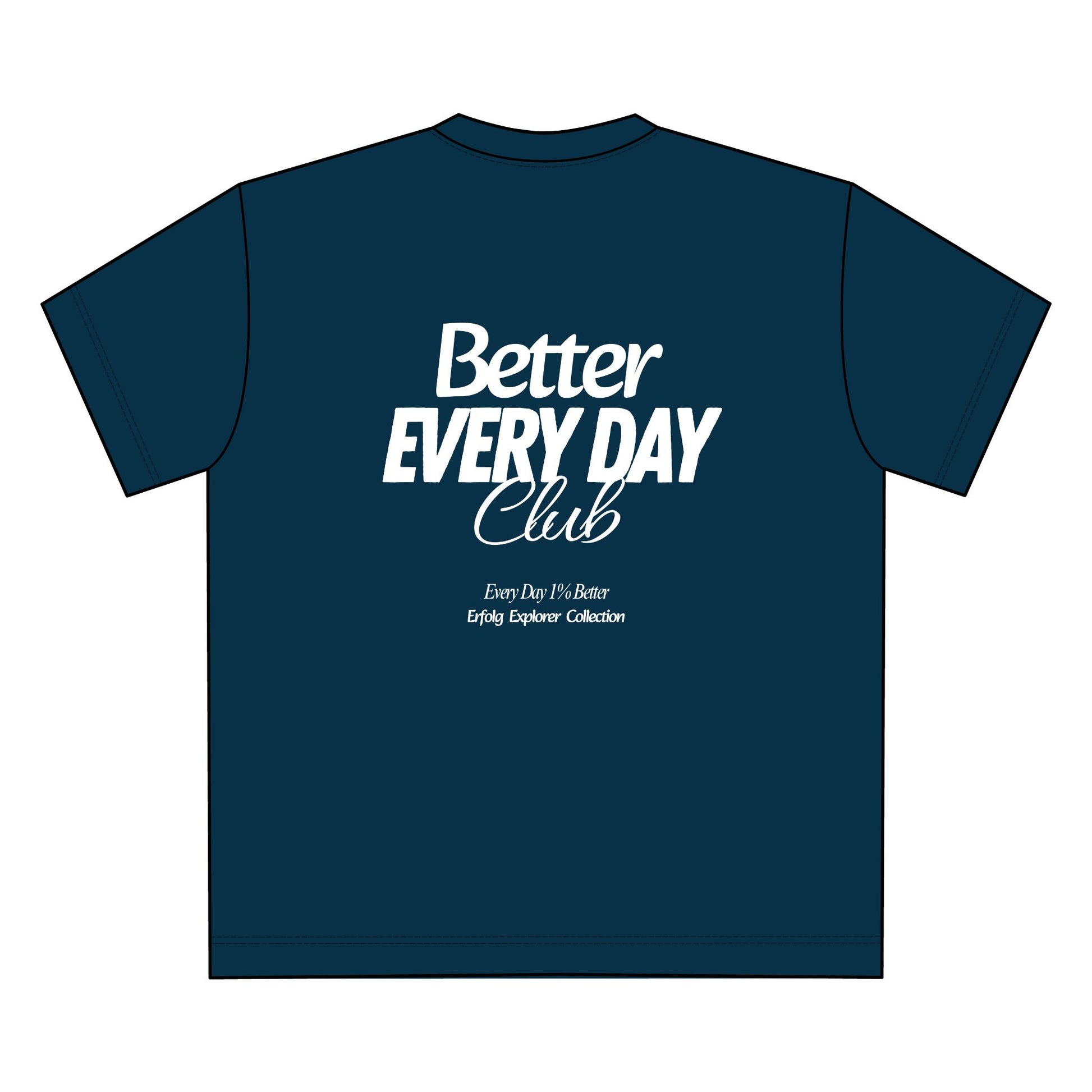 Better Every Day Club Oversize Unisex T-Shirt
