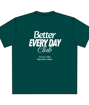 Better Every Day Club Oversize Unisex T-Shirt