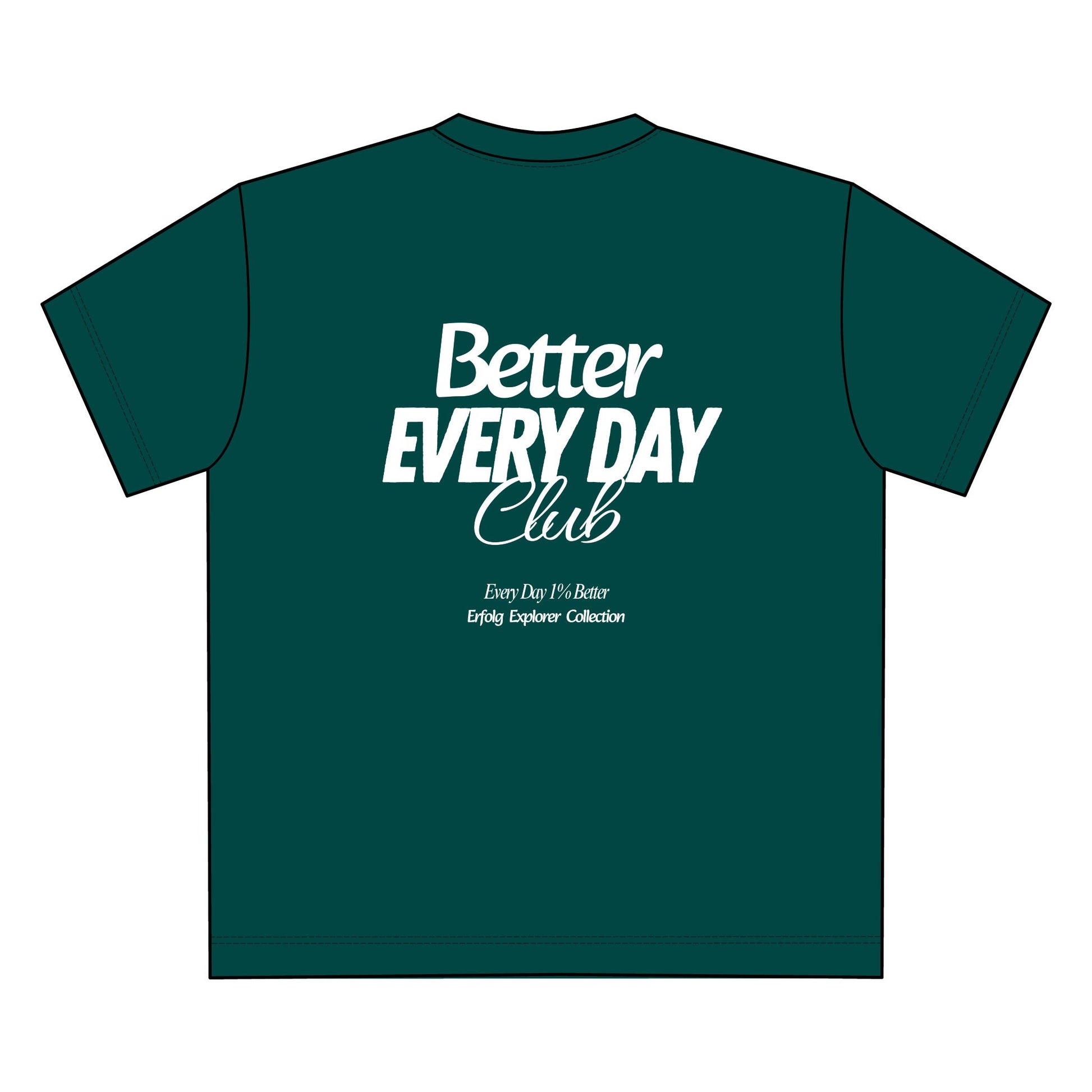 Better Every Day Club Oversize Unisex T-Shirt