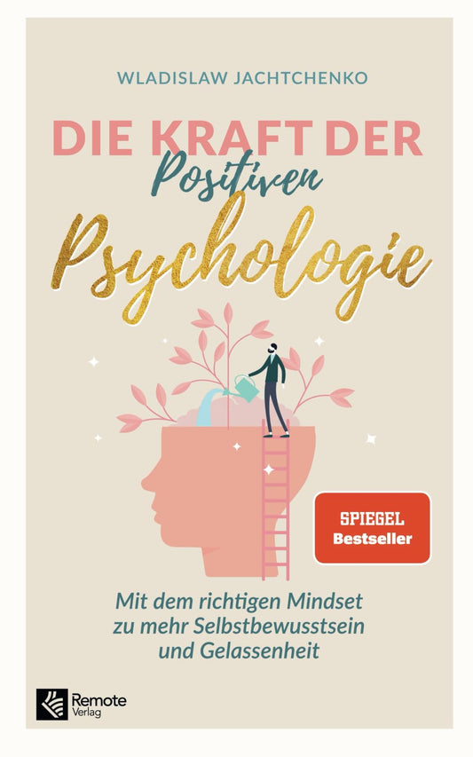 Die Kraft der Positiven Psychologie