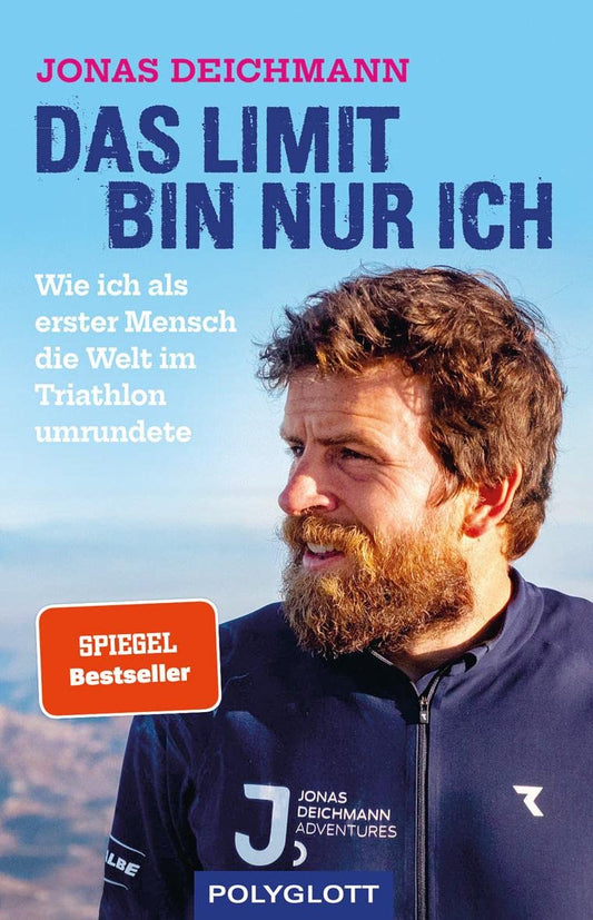Das Limit bin nur ich: Wie ich als erster Mensch die Welt im Triathlon umrundete - SPIEGEL-Bestseller