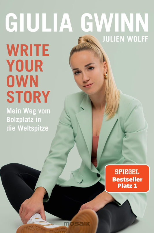 Write your own story: Mein Weg vom Bolzplatz in die Weltspitze - Der SPIEGEL-Bestseller #1