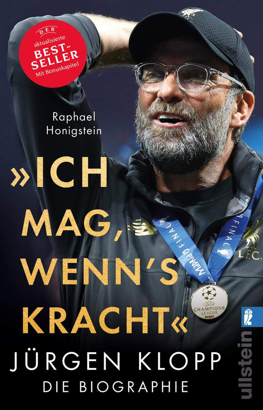 Ich mag, wenn's kracht: Jürgen Klopp. Die Biographie