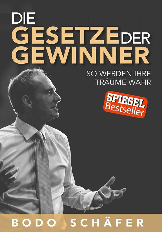 "Die Gesetze Der Gewinner" von Bodo Schäfer