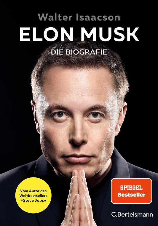 Elon Musk: Die Biografie - Deutsche Ausgabe - Der internationale Bestseller
